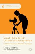 Visual Methods with Children and Young People di Dylan Yamada-Rice edito da Palgrave Macmillan