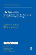 Delusions di Philippa A. Garety, David R. Hemsley edito da Taylor & Francis Ltd