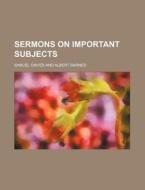 Sermons On Important Subjects (volume 2) di Samuel Davies edito da General Books Llc