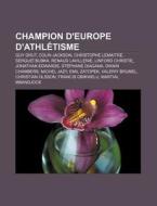Champion D'europe D'athl Tisme: Guy Drut di Livres Groupe edito da Books LLC, Wiki Series