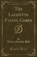 The Lafayette Flying Corps, Vol. 2 (classic Reprint) di James Norman Hall edito da Forgotten Books