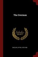 The Overman di Upton Sinclair edito da CHIZINE PUBN