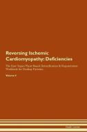 Reversing Ischemic Cardiomyopathy: Deficiencies The Raw Vegan Plant-Based Detoxification & Regeneration Workbook for Hea di Health Central edito da LIGHTNING SOURCE INC