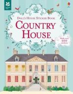 Doll's House Sticker Book Country House di Megan Cullis edito da Usborne Publishing Ltd