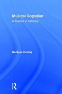 Musical Cognition di Henkjan Honing edito da Taylor & Francis Inc