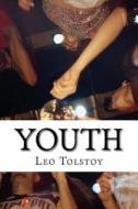 Youth di Leo Nikolayevich Tolstoy edito da Createspace