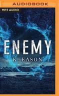 Enemy di K. Eason edito da Brilliance Audio