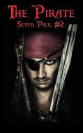 The Pirate Super Pack #2 di Robert Louis Stevenson edito da Wilder Publications