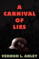 A Carnival of Lies di Vernon L. Anley edito da OakTara Publishers