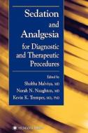Sedation and Analgesia for Diagnostic and Therapeutic Procedures edito da Humana Press Inc.