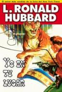 Yo En Tu Lugar: If I Were You di L. Ronald Hubbard edito da Galaxy Press (CA)