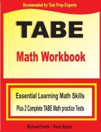 TABE Math Workbook di Michael Smith, Reza Nazari edito da Math Notion