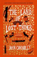 The Land of Lost Things di John Connolly edito da ATRIA