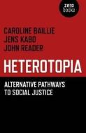 Heterotopia di Caroline Baillie edito da John Hunt Publishing