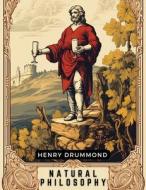 Natural Philosophy di Henry Drummond edito da Sorens Books