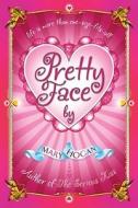 Pretty Face di Mary Hogan edito da Simon & Schuster Ltd