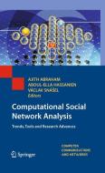 Computational Social Network Analysis: Trends, Tools and Research Advances edito da SPRINGER NATURE