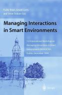 Managing Interactions in Smart Environments di P. a. Nixon, G. J. Lacey, S. a. Dobson edito da Springer London