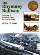 The Rhymney Railway di John Hutton edito da Silver Link Publishing Ltd