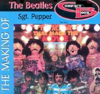 Making of the Beatles Sgt Pepper di Belmo edito da Collector's Guide Publishing