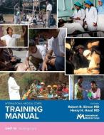 International Medical Corps Training Manual: Unit 10: Nursing Care di Robert R. Simon MD edito da Harbor Electronic Publishing