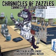 Chronicles of Zazzles di Alexix Emery edito da ImagineWe, LLC