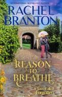 Reason to Breathe di Rachel Branton edito da BRIGHAM DISTRIBUTING