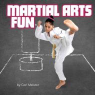 Martial Arts Fun di Cari Meister edito da PEBBLE BOOKS