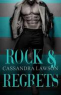 Rock & Regrets di Cassandra Lawson edito da Createspace Independent Publishing Platform