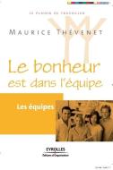 Le bonheur est dans l'équipe di Maurice Thevenet edito da ADIZES INST