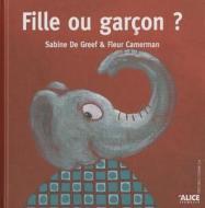 Fille Ou Garon? (Ne) di De Greff edito da ALICE