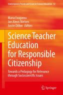 Science Teacher Education for Responsible Citizenship edito da Springer International Publishing