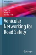 Vehicular Networking for Road Safety di Minglu Li, Feng Lyu, Xuemin Shen edito da Springer International Publishing