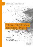 Critics of Enlightenment Rationalism Revisited edito da Springer International Publishing