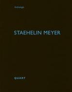 Staehelin Meyer edito da Quart Verlag Luzern