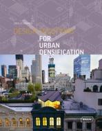 Design Solutions For Urban Densification di Braun edito da Braun Publishing Ag