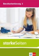 starkeSeiten Berufsorientierung 2. Schülerbuch Klasse 7/8 edito da Klett Ernst /Schulbuch