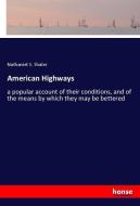 American Highways di Nathaniel S. Shaler edito da hansebooks