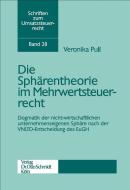 Sphärentheorie im Mehrwertsteuerrecht di Veronika Pull edito da Schmidt , Dr. Otto