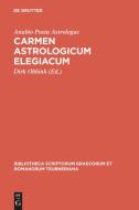 Carmen astrologicum elegiacum di Anubio Poeta Astrologus edito da De Gruyter