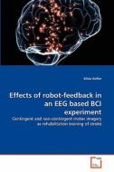 Effects of robot-feedback in an EEG based BCI experiment di Silvia Kofler edito da VDM Verlag