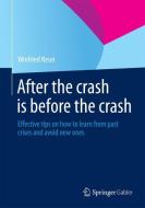 After the crash is before the crash di Winfried Neun edito da Gabler, Betriebswirt.-Vlg