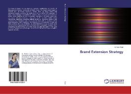 Brand Extension Strategy di Harleen Kaur edito da LAP Lambert Academic Publishing