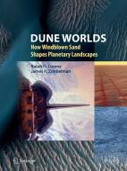 Dune Worlds di Ralph D. Lorenz, James R. Zimbelman edito da Springer Berlin Heidelberg
