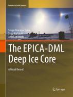 The EPICA-DML Deep Ice Core di Sérgio Henrique Faria, Sepp Kipfstuhl, Anja Lambrecht edito da Springer Berlin Heidelberg