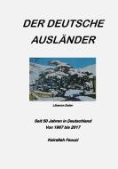 Der deutsche Ausländer di Kai Faouzi edito da Books on Demand