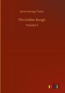 The Golden Bough di James George Frazer edito da Outlook Verlag