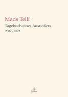 Tagebuch eines Ausreißers di Mads Telli, Matthias Thiele edito da Books on Demand