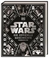 Star Wars(TM) Die offizielle Geschichte Neuausgabe di Kristin Baver, Pablo Hidalgo, Ryder Windham, Daniel Wallace edito da Dorling Kindersley Verlag