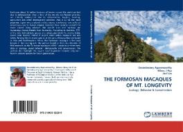 THE FORMOSAN MACAQUES OF MT. LONGEVITY di Govindasamy Agoramoorthy, Minna J Hsu, Jin F Lin edito da LAP Lambert Acad. Publ.
